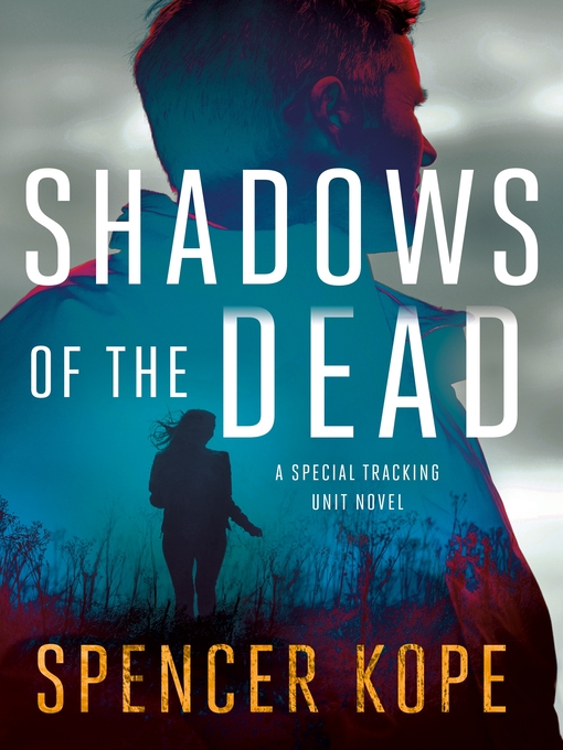 Title details for Shadows of the Dead by Spencer Kope - Available